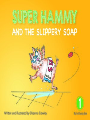cover image of Super Hammy and the Slippery Soap